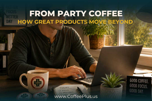 From Party Coffee to Everyday Coffee: Why People Keep Drinking It
